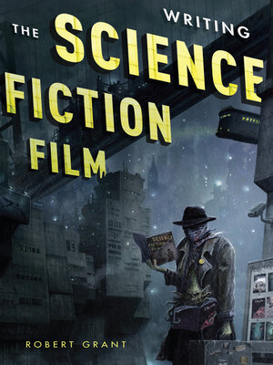 cover image of Writing the Science Fiction Film